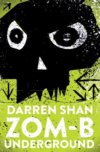 Cover for Darren Shan · ZOM-B Underground - ZOM-B (Paperback Book) [Reissue edition] (2016)