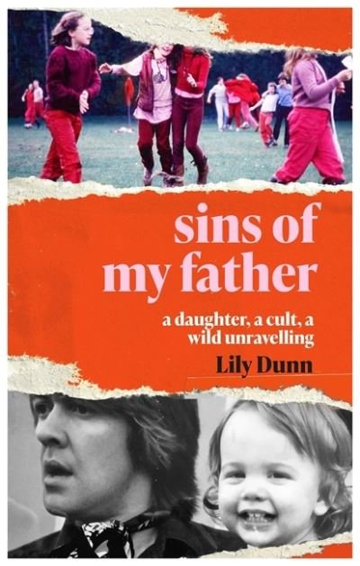Cover for Lily Dunn · Sins of My Father: A Daughter, a Cult, a Wild Unravelling (Paperback Bog) (2022)