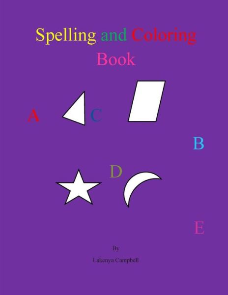 Cover for Lakenya Campbell · Spelling and Coloring Book (Paperback Book) (2012)