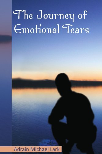 Cover for Adrain Michael Lark · The Journey of Emotional Tears (Pocketbok) (2012)