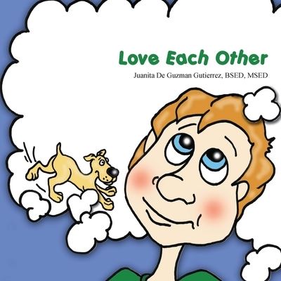 Cover for Juanita De Guzman De Guzman Gutierrez · Love Each Other (Paperback Book) (2017)