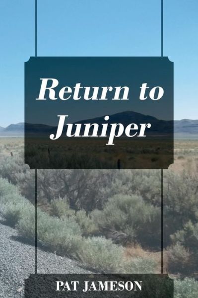 Cover for Pat Jameson · Return to Juniper (Paperback Book) (2018)