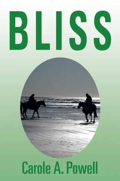 Cover for Carole a Powell · Bliss (Paperback Book) (2013)