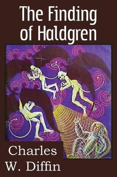 Cover for Charles Willard Diffin · The Finding of Haldgren (Taschenbuch) (2013)