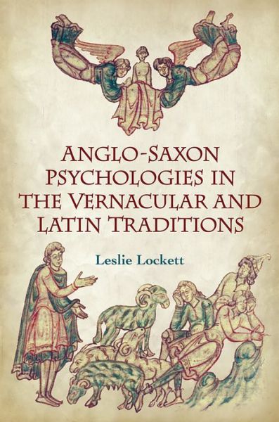 Cover for Leslie Lockett · Anglo-Saxon Psychologies in the Vernacular and Latin Traditions - Toronto Anglo-Saxon Series (Paperback Book) (2017)