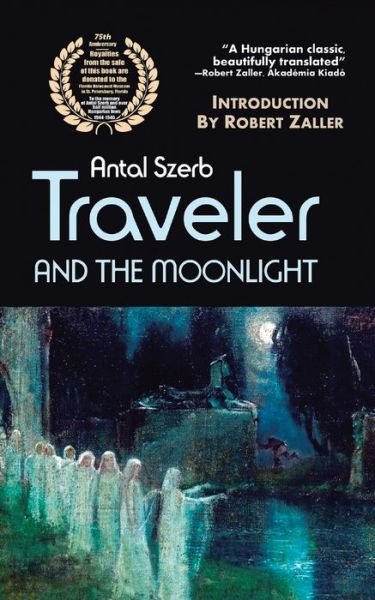 Cover for Antal Szerb · Traveler and the Moonlight (Paperback Bog) (2016)