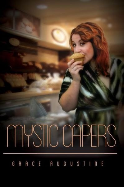 Cover for Grace Augustine · Mystic Capers (Acorn Hills) (Volume 2) (Paperback Book) (2014)