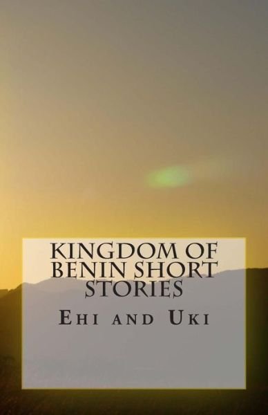 Cover for Fidelia Nimmons · Kingdom of Benin Short Stories (Paperback Book) (2013)