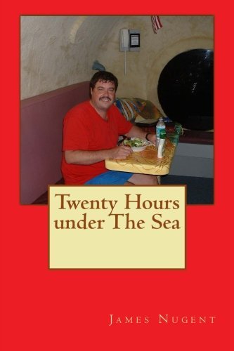Cover for James Nugent · Twenty Hours Under the Sea (Paperback Book) (2013)