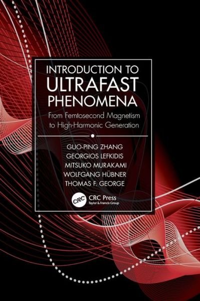 Cover for Guo-ping Zhang · Introduction to Ultrafast Phenomena: From Femtosecond Magnetism to High-Harmonic Generation (Innbunden bok) (2020)
