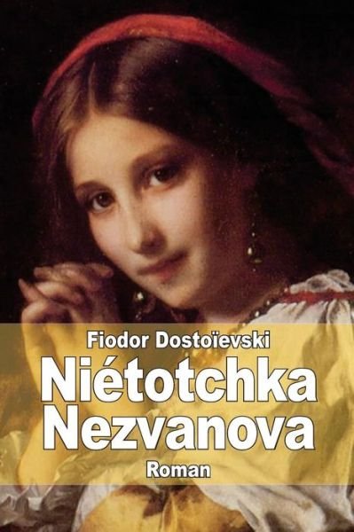 Cover for Fiodor Dostoievski · Nietotchka Nezvanova (Taschenbuch) (2014)