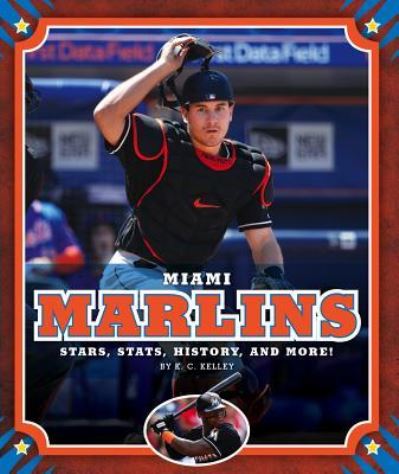 Cover for K C Kelley · Miami Marlins (Hardcover Book) (2019)