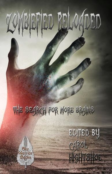 Cover for Carol Hightshoe · Zombiefied Reloaded: the Search for More Brains (Paperback Book) (2014)