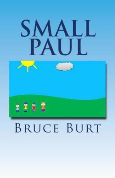 Cover for Bruce Burt · Small Paul (Pocketbok) (2014)