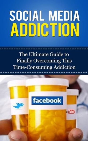 Social Media Addiction: the Ultimate Guide to Finally Overcoming This Time-consuming Addiction - Caesar Lincoln - Kirjat - Createspace - 9781507846285 - perjantai 15. marraskuuta 2013