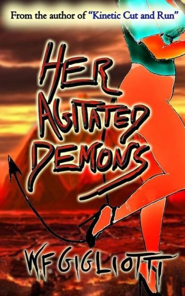 Cover for W F Gigliotti · Her Agitated Demons (Paperback Book) (2015)