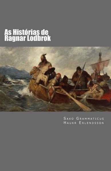 Cover for Saxo Grammaticus · As Historias De Ragnar Lodbrok (Paperback Bog) (2015)