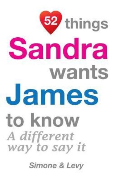 Cover for Levy · 52 Things Sandra Wants James To Know (Paperback Book) (2014)