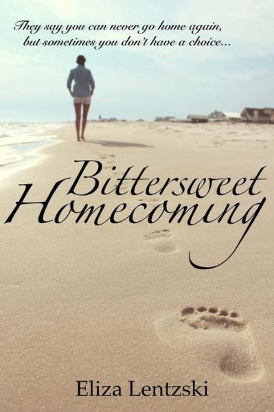 Cover for Eliza Lentzski · Bittersweet Homecoming (Pocketbok) (2015)