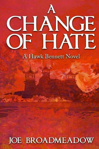 Cover for Joe Broadmeadow · A Change of Hate (Paperback Book) (2017)