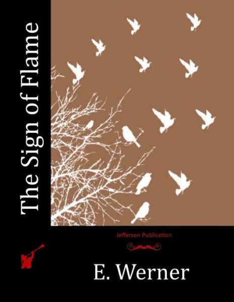 Cover for E Werner · The Sign of Flame (Paperback Book) (2016)