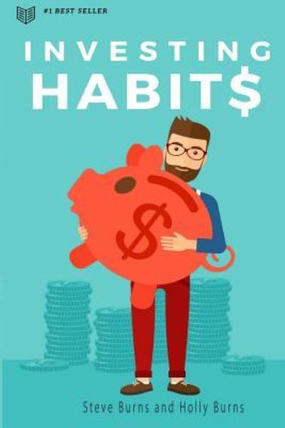 Cover for Holly Burns · Investing Habits (Paperback Book) (2016)