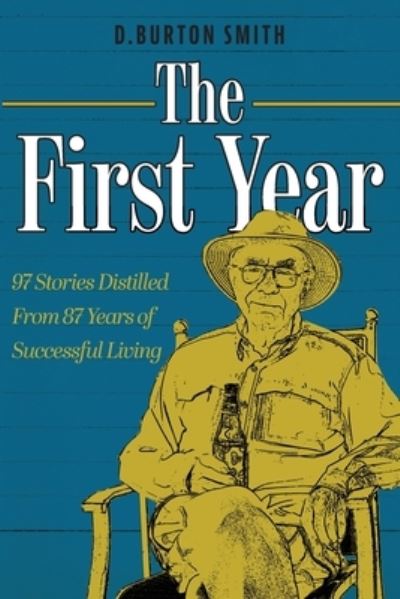 Cover for D Burton Smith · The First Year (Paperback Book) (2021)