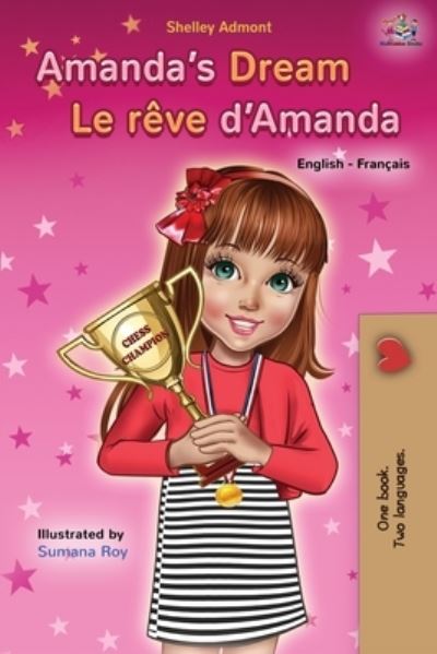 Cover for Shelley Admont · Amanda's Dream Le r?ve d'Amanda: English French Bilingual Book - English French Bilingual Collection (Paperback Book) (2019)