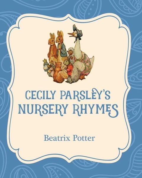 Cover for Beatrix Potter · Cecily Parsley's Nursery Rhymes (Paperback Book) (2016)