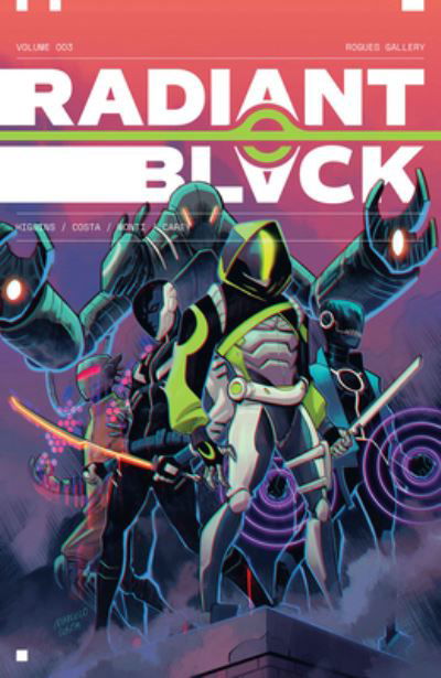 Radiant Black, Volume 3: A Massive-Verse Book - RADIANT BLACK TP - Kyle Higgins - Bücher - Image Comics - 9781534323285 - 25. Oktober 2022