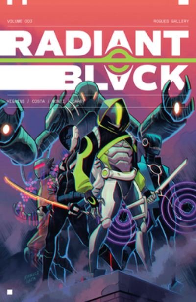 Radiant Black, Volume 3: A Massive-Verse Book - Kyle Higgins - Bøker - Image Comics - 9781534323285 - 25. oktober 2022