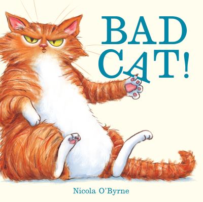 Cover for Nicola O'Byrne · Bad Cat! (Hardcover Book) (2021)