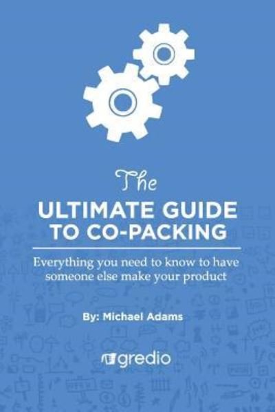 Cover for Michael Adams · The Ultimate Guide to Co-Packing (Paperback Bog) (2016)