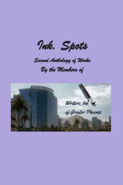 Cover for Members of Writers Of Greater Phoenix · Ink. Spots (Paperback Book) (2016)