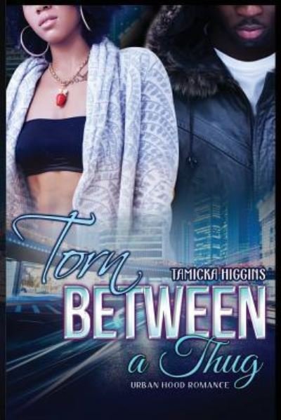 Cover for Tamicka Higgins · Torn Between a Thug (Paperback Book) (2016)