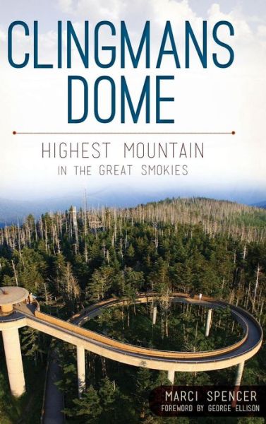 Cover for Marcia Spencer · Clingmans Dome (Hardcover Book) (2013)