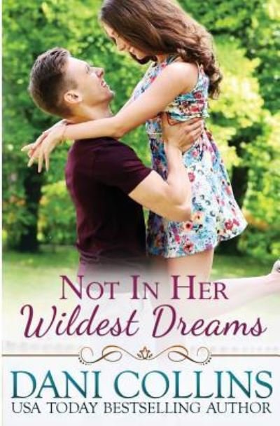 Cover for Dani Collins · Not In Her Wildest Dreams (Paperback Book) (2016)