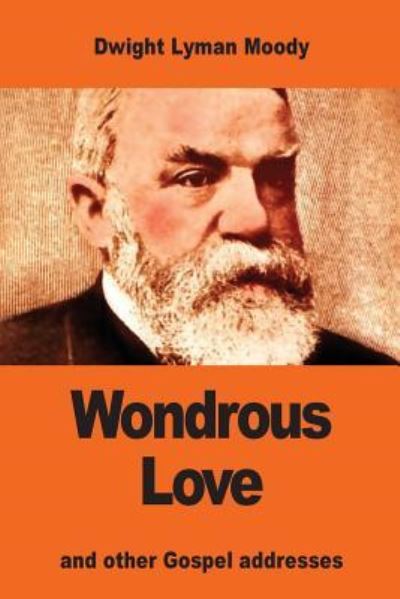 Cover for Dwight Lyman Moody · Wondrous Love (Paperback Book) (2017)