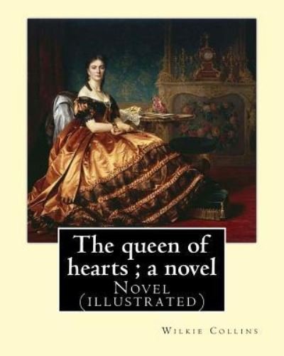 Cover for Wilkie Collins · The queen of hearts; a novel By (Paperback Book) (2017)