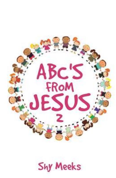 Cover for Shy Meeks · Abc's from Jesus 2 (Taschenbuch) (2018)