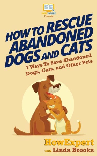 Cover for Linda Brooks · How To Rescue Abandoned Dogs and Pets (Paperback Book) (2017)