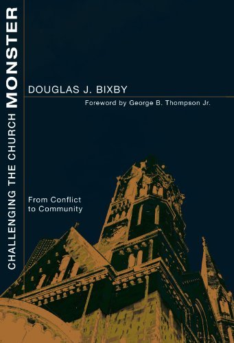 Cover for Doug Bixby · Challenging the Church Monster: from Conflict to Community (Paperback Bog) (2007)