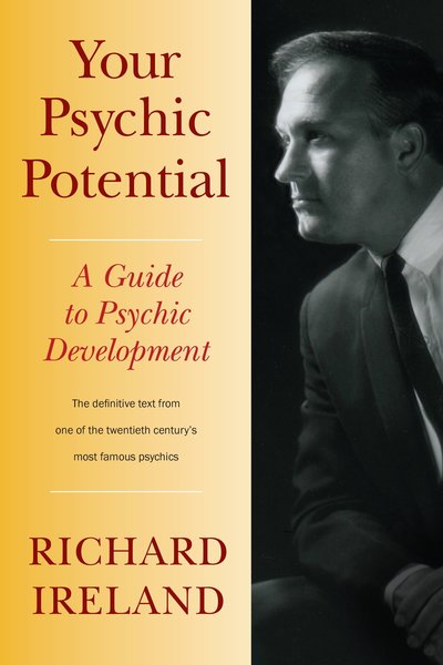 Cover for Richard Ireland · Your Psychic Potential: A Guide to Psychic Development (Paperback Book) (2011)