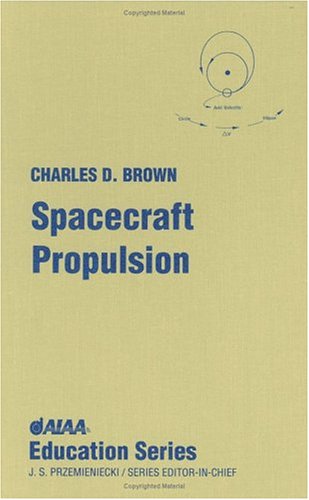 Cover for Charles D. Brown · Spacecraft Propulsion (Hardcover Book) [Education Series edition] (1996)