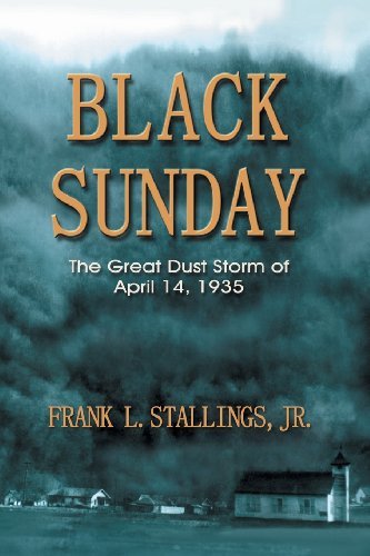 Cover for Frank L. Stallings · Black Sunday: the Great Dust Storm of April 14, 1935 (Paperback Book) (2001)