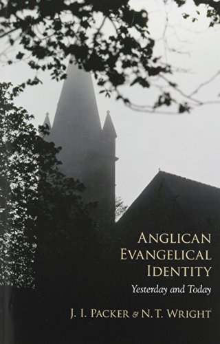 Cover for N. T. Wright · Anglican Evangelical Identity: Yesterday and Today (Taschenbuch) [1st edition] (2009)