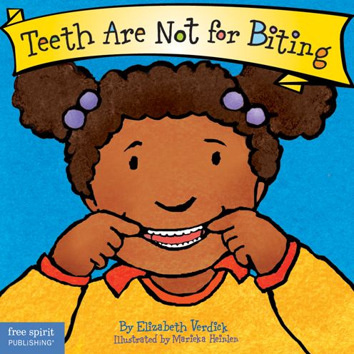 Teeth are Not for Biting - Elizabeth Verdick - Books -  - 9781575421285 - April 15, 2003