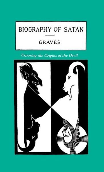Cover for Kersey Graves · The Biography of Satan (Inbunden Bok) (1999)