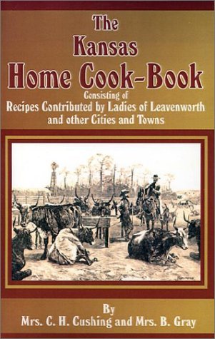 Cover for C H Cushing · The Kansas Home Cookbook (Paperback Book) (2001)