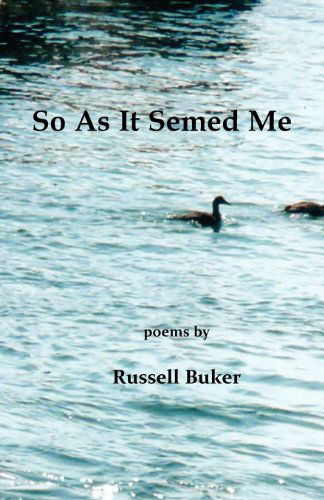 Cover for Russell Buker · So As It Semed Me (Paperback Book) (2012)